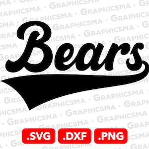 May include: Black and white graphic of the word "Bears" in a retro, cursive font with a black and white baseball-style arc underneath. The text "SVG", "DXF", and "PNG" are below the graphic.
