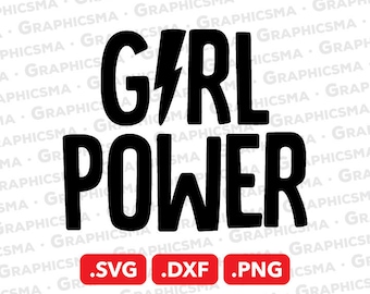 May include: Black and white graphic design with the text "GIRL POWER" in bold, block letters. The graphic includes a lightning bolt symbol. The text "SVG", "DXF", and "PNG" is displayed in red boxes below the graphic.
