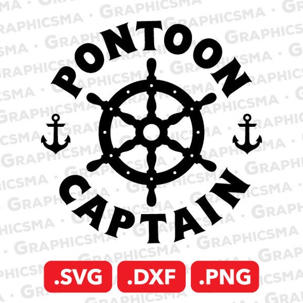 Pontoon Captain SVG File, Pontoon Captain DXF, Pontoon Captain Png, Pontoon Captain Anchor Ship, Pontoon Captain SVG Files, Instant Download