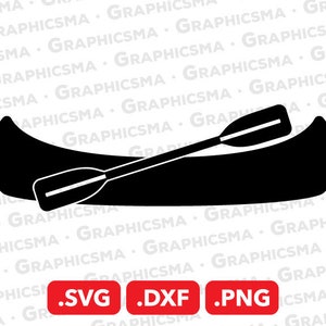 Canoe SVG File, Canoe DXF, Canoe Png, Kayak Svg, Kayak Svg Files, Outdoor Svg, Camping Svg, Forest Svg Cut, Canoe SVG Files Instant Download