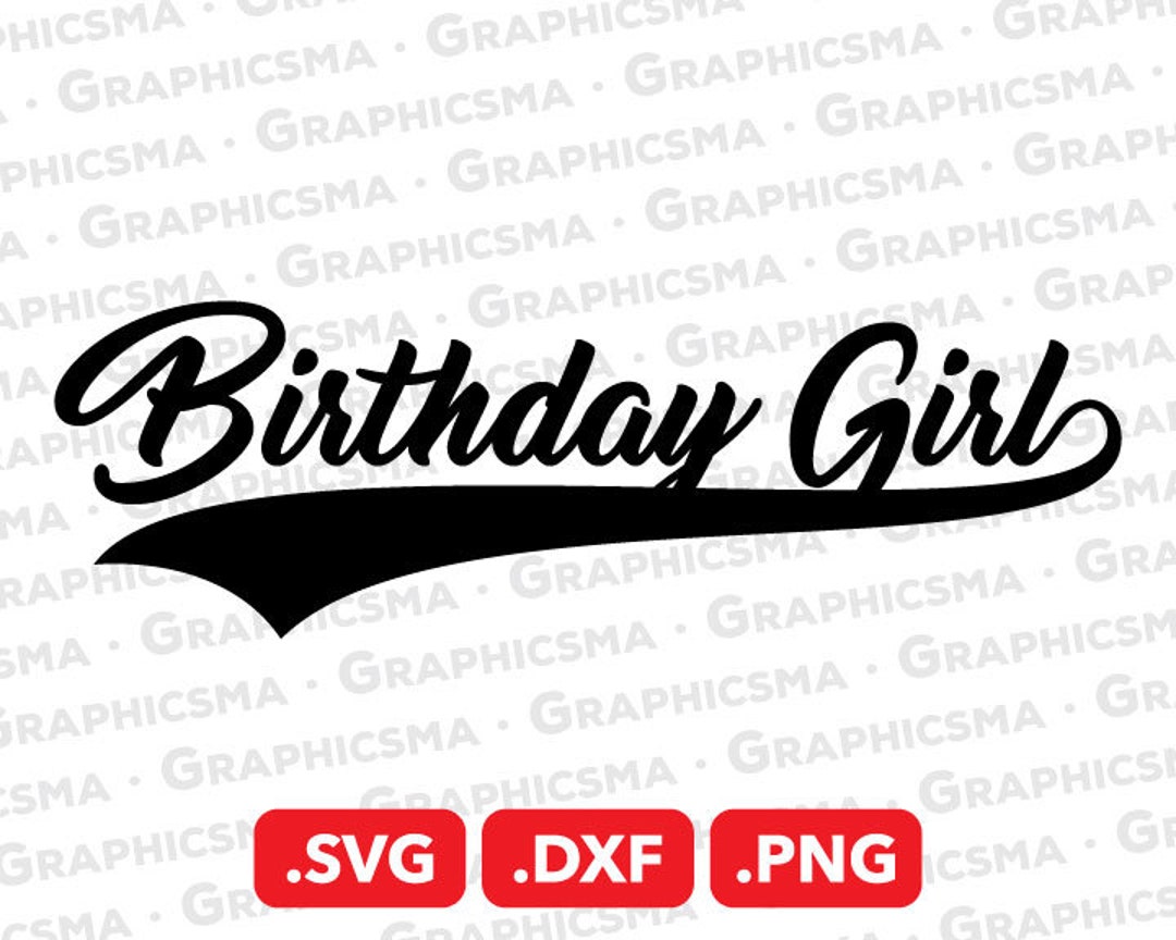 Birthday Girl SVG File, Birthday Girl DXF, Birthday Girl Png, Baseball