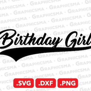 Birthday Girl SVG File, Birthday Girl DXF, Birthday Girl Png, Baseball Birthday Baseball Ribbon, Birthday Girl SVG Files, Instant Download
