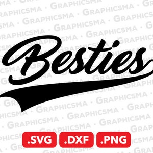 Besties SVG File, Besties DXF, Besties Png, Best Friend Svg, Bestfriends Svg, Besties, Bestfriend Svg, Besties SVG Files, Instant Download