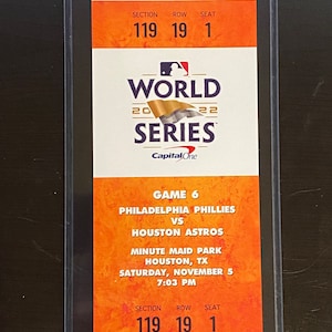 2022 MLB World Series 11/5 Ticket Stub Phillies @ Houston Astros GAME 6 Clincher