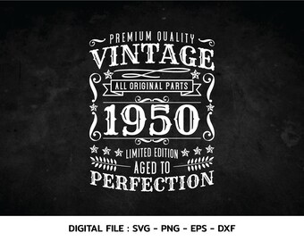 Download Eps And Jpg Aged To Perfection 71st Birthday Svg Birthday Gift Idea Cricut Files Instant Download Svg Vintage 1950 Svg Png Digital Prints Art Collectibles Delage Com Br