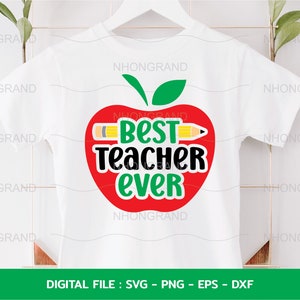 melhor professor de todos os tempos para o Dia do Professor, presente de amante, camiseta, Cricut Files, svg, png, eps, dxf, arquivo