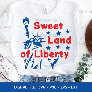 Doce Terra da Liberdade com Estátua da Liberdade para o 4 de julho, camiseta Cricut Files, svg, png, eps, dxf, download instantâneo