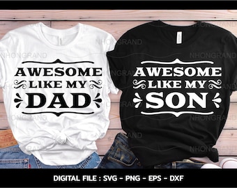 Matching Father Son Shirts SVG, Dad Son Gift (Digital Download)