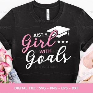 Detti di ragazze, solo una ragazza con degli obiettivi, con un cappello da laureato, maglietta regalo per l&#39;amante, file Cricut, svg, png, eps, dxf, download immediato