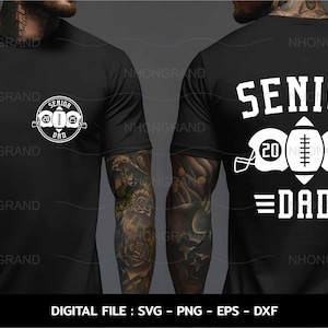 senior dad 2025 american football, lover gift t-shirt front back, Cricut Files, svg, png, eps, dxf, Instant Download