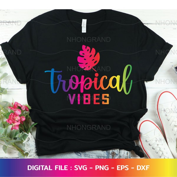 tropical vibes with leaf for summer vacation Svg, t-shirt, Cricut Files, svg, png, eps, dxf, Instant Download