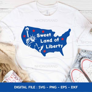süßes Land der Freiheit mit Karte Amerika und Freiheitsstatue für 4 Juli , T-Shirt Cricut Dateien, svg, png, eps, dxf, Instant Download