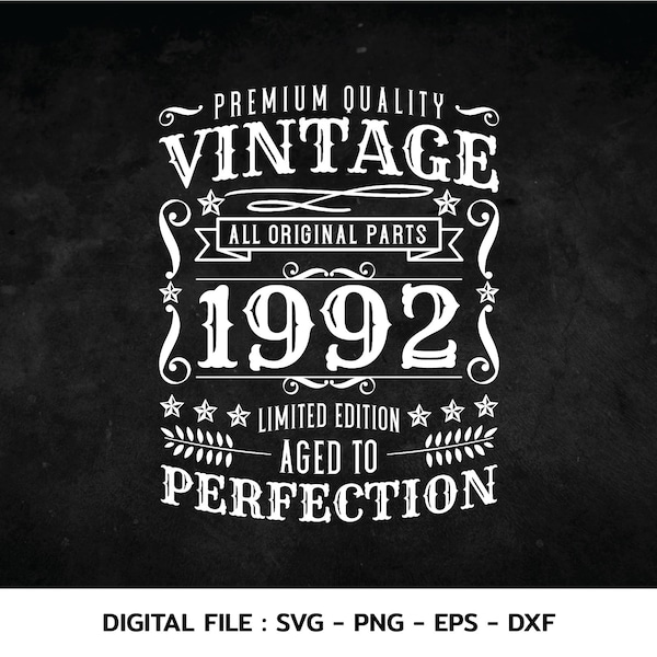 Birthday Vintage 1992 Svg, Aged to perfection, Birthday  premium quality, t-shirt, Cricut Files, svg, png, eps, dxf, Instant Download