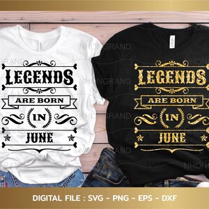 legends are born in june svg, birthday vintage glitter, aged to perfection, t-shirt, Cricut Files, svg, png, eps, dxf, Instant Download