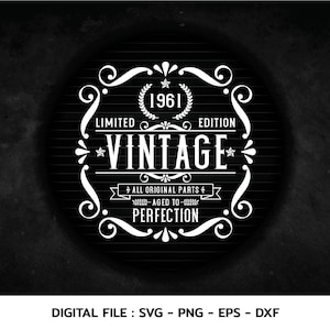 Compleanno 1961 Vintage SVG: Design invecchiato alla perfezione (download digitale)