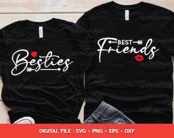 Friends SVG, Besties T-Shirt Design (Digital Download)