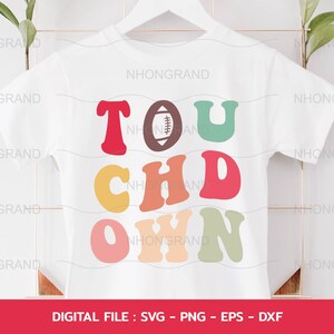 touchdown football sport cute retro groovy wavy, t-shirt, Cricut Files, svg, png, eps, dxf, Instant Download