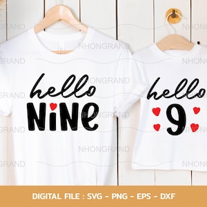 9º cumpleaños nueve y número 9 camisas pareja padre madre hijo hija amor corazón, Cricut Files, svg, png, eps, dxf, Instant Download