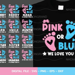 Bundle pink or blue family love you with newborn baby feet, for gender reveal shirt, Cricut Files, svg, png, eps, dxf, Instant Download