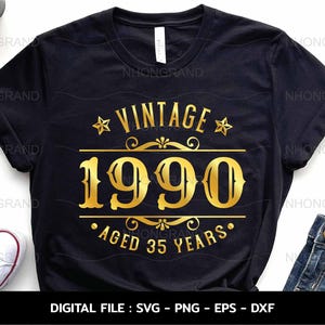 Aniversário Vintage 1990 Svg, Dourado Envelhecido 35 anos, Aniversário qualidade premium, camiseta, Arquivos Cricut, svg, png, eps, dxf, Download instantâneo