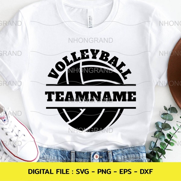 volleyball split team name with volleyball ball, lover gift t-shirt, Cricut Files, svg, png, eps, dxf, Instant Download