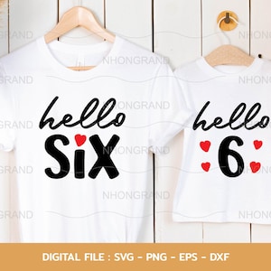 6e verjaardag zes en nummer 6 paar shirts vader moeder zoon dochter liefde hart, Cricut Files, svg, png, eps, dxf, Instant Download
