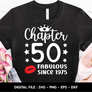 Chapter 50 Fabulous Since 1975 Women Svg, 50th Birthday Queen t-shirt, Cricut Files, svg, png, eps, dxf, Instant Download