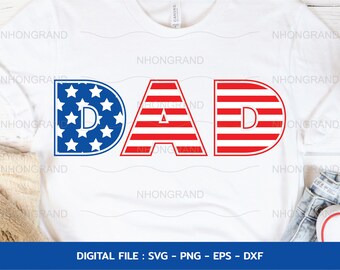 Patriotic Dad America Flag SVG: 4th of July Cricut Files (Digital Download)