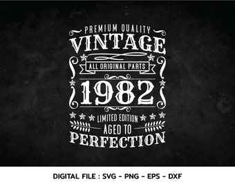 Birthday Vintage 1982 Svg, Aged to perfection, Birthday  premium quality, t-shirt, Cricut Files, svg, png, eps, dxf, Instant Download