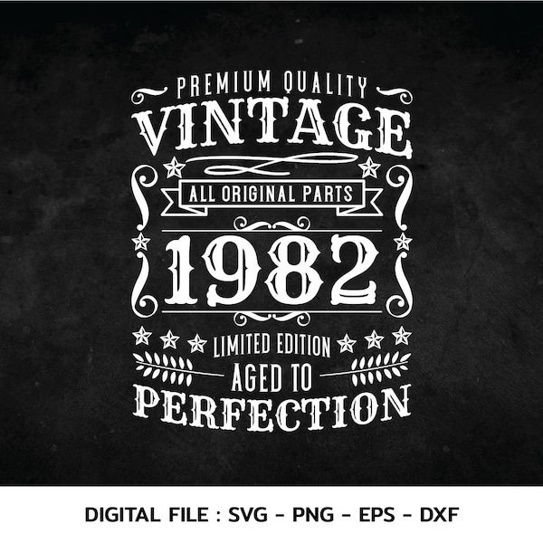 Birthday Vintage 1982 Svg, Aged to perfection, Birthday  premium quality, t-shirt, Cricut Files, svg, png, eps, dxf, Instant Download
