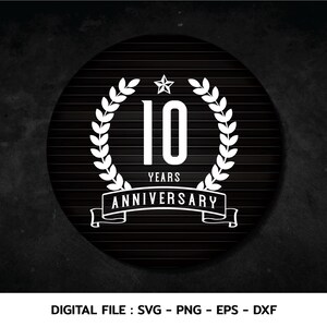 Monograma de comemoração de aniversário de 10 anos svg, camiseta, Cricut Files, svg, png, eps, dxf, Download instantâneo