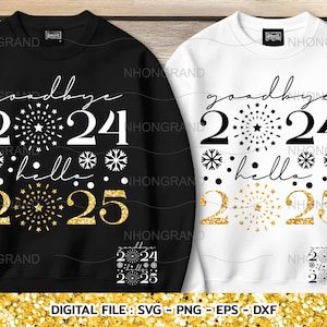 Frohes Neues Jahr 2025 Auf Wiedersehen 2024 Hallo 2025 mit Feuerwerk und Schneeflocke Mathching Shirt Cricut Dateien, svg, png, eps, dxf, Instant Download