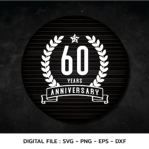 60 周年記念モノグラム SVG、T シャツ、Cricut ファイル、SVG、PNG、EPS、DXF、即時ダウンロード