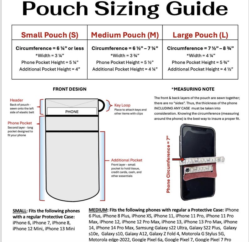 May include: A guide to choosing the right size pouch for your phone. The guide shows three different sizes of pouches: small, medium, and large. Each pouch has a phone pocket and an additional pocket for other items. The guide also includes a measuring note to help you determine the correct size pouch for your phone.