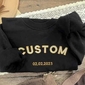 Custom Embroidered Varsity Crewneck,Embroidery Crewneck,Custom Embroidery,Personalized Sweatshirt,Unisex sweatshirt,Gift for her
