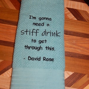 David Rose Alexis Rose Fold in the cheese Ew David Schitt's Creek Gift Funny Quotes Embroidery Towel Set Wine Gift Set Stiff Drink