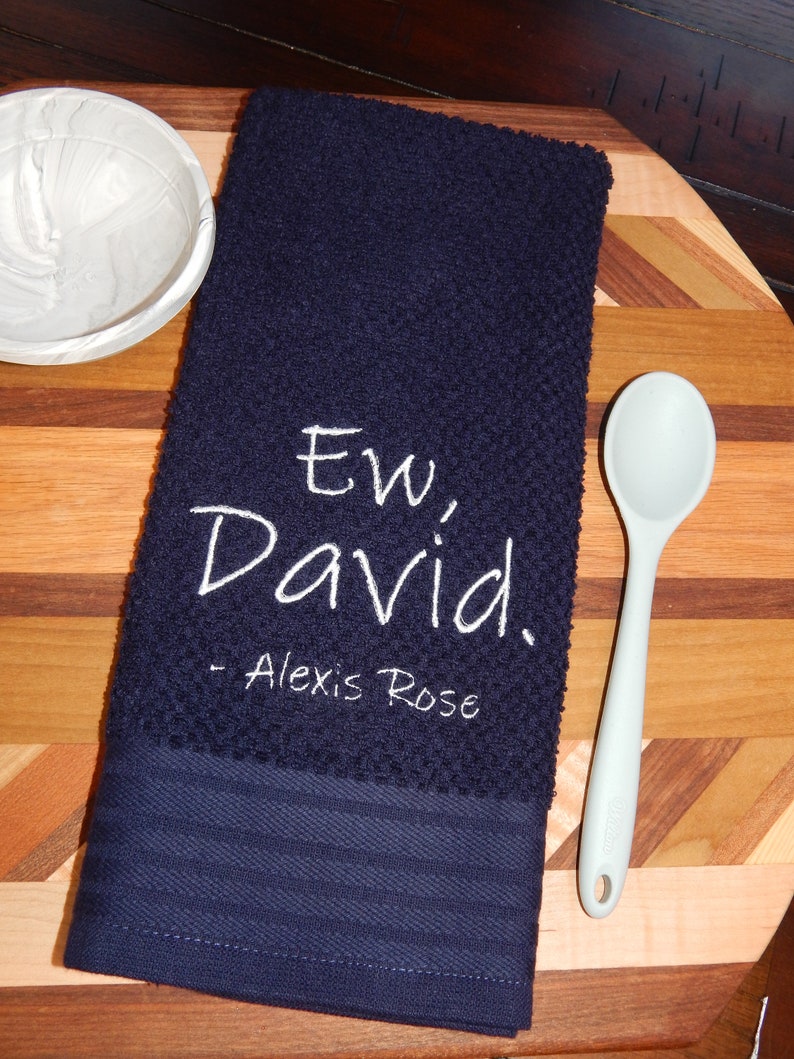David Rose Alexis Rose Fold in the cheese Ew David Schitt's Creek Gift Funny Quotes Embroidery Towel Set Wine Gift Set Ew David