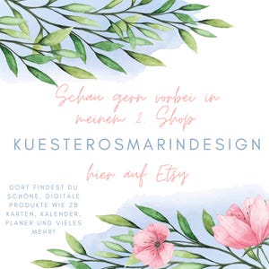 May include: A watercolor illustration with pink flowers and green leaves on a blue background. The text "Schau gern vorbei in meinem 2. Shop KUESTEROSMARINDESIGN hier auf Etsy" is written in a cursive font.