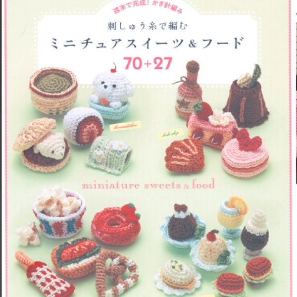 Japanese Crochet Patterns Ebook Asahi Original Miniature Sweets & Foods