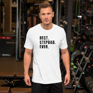 Best Stepdad Ever T-Shirt / Father&#39;s Day gift / Stepdad birthday gift