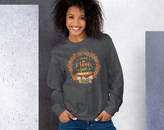 Fall sweatshirt/ Fall best of all shirt/ Unisex fall sweatshirt/ Love fall sweatshirt