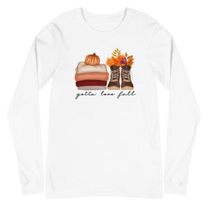 Gotta love herfst t-shirt met lange mouwen / Unisex herfst T-shirt met lange mouwen / Fall lange mouw / Thanksgiving-shirt