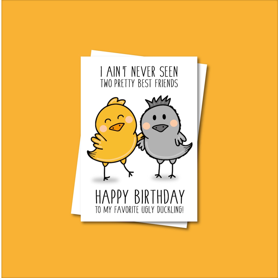 Two Pretty Best Friends Printable Birthday Card Ugly Duckling Download and Printable - Etsy