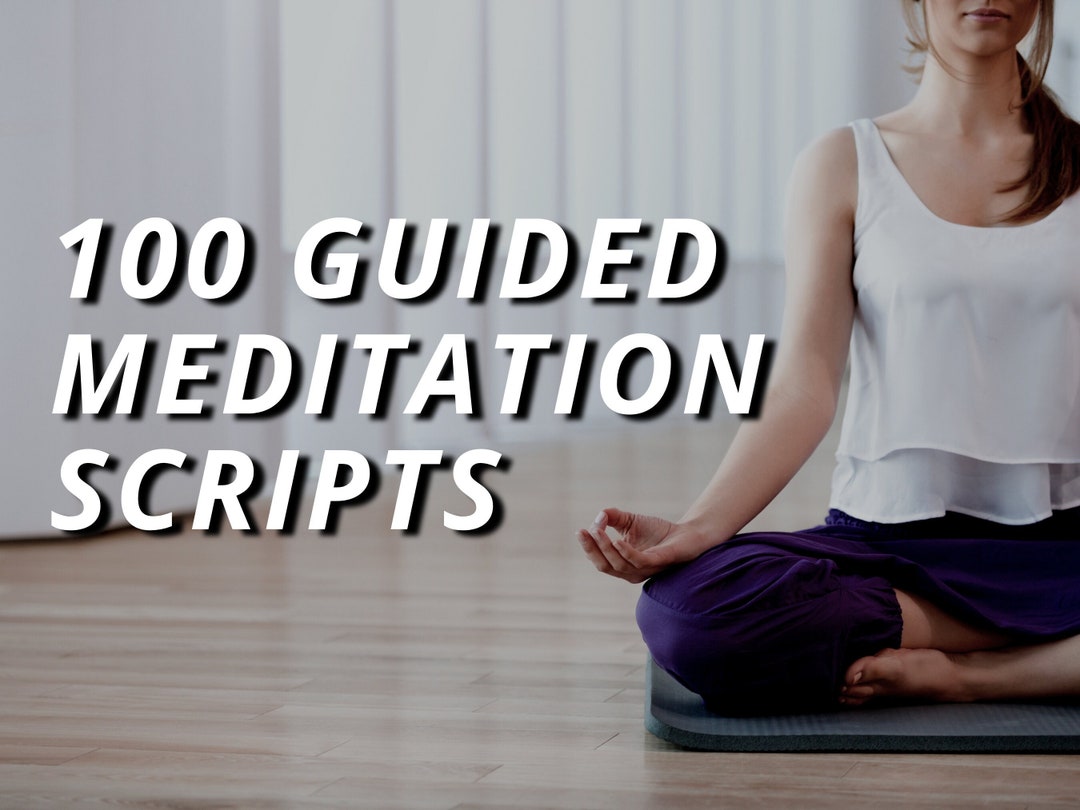 100 Guided Meditation Scripts | Guided Meditation Script Bundle - Etsy