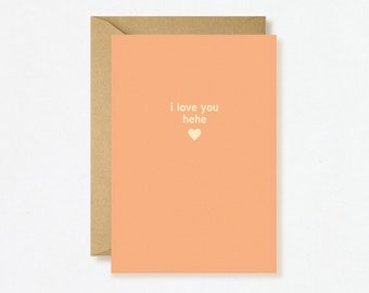 I Love You Hehe Card - Lover Minimal Peachy Orange Pastel Cute Funky Groovy Flower Shape Blank Inside Eco-Friendly Vegan Love