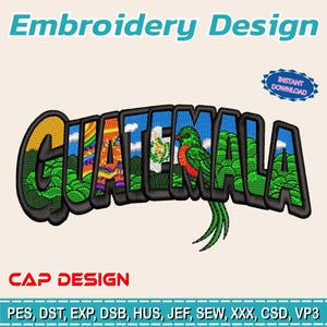 Pode incluir: Um design de bordado com a palavra "GUATEMALA" em uma fonte estilizada, incorporando um arco-íris, um pássaro e a bandeira guatemalteca. O texto "Embroidery Design" e "CAP DESIGN" também está presente.