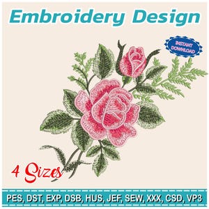 Puede incluir: Diseño de bordado de una rosa rosa con hojas verdes. La imagen incluye el texto "Embroidery Design", "4 Sizes" y "Instant Download". El diseño está disponible en varios formatos de archivo.