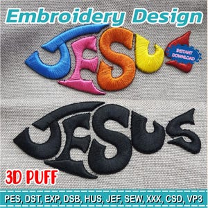 Puede incluir: Un diseño de bordado con la palabra "JESUS" en forma de pez. El diseño superior es azul, rosa, naranja y amarillo. El diseño inferior es negro. También están presentes los textos "Embroidery Design", "3D PUFF" e "INSTANT DOWNLOAD".