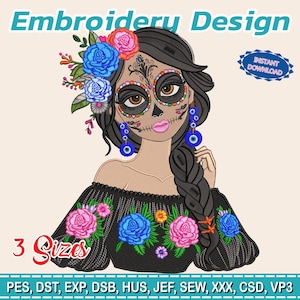 Puede incluir: Un diseño de bordado que presenta a una mujer estilizada con maquillaje de calavera de azúcar, adornada con detalles florales y pendientes azules. El diseño incluye el texto "Embroidery Design", "Instant Download" y "3 Sizes".