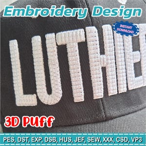 May include: A close-up of a dark gray baseball cap with white embroidered text that reads "LUTHER" in a 3D puff style. The words "Embroidery Design" are above the text, and "3D Puff" is below. An "Instant Download" badge is visible.
